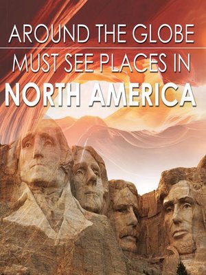 cover image of Around the Globe--Must See Places in North America